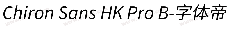 Chiron Sans HK Pro B字体转换